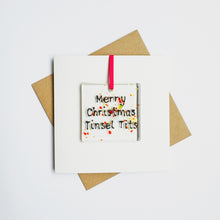 Load image into Gallery viewer, Merry Christmas Tinsel Tits Card