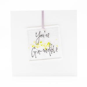 You’re Gin-credible Card